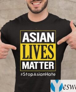 Asian Lives Matter Shirts