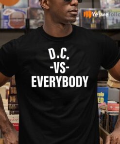 D.C Vs Everybody TeeShirt