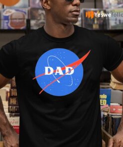 Dad Space Nasa TeeShirt