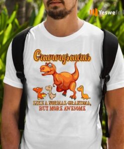 Grammysaurus Like A Normal Grandma But More Awesome Shirt