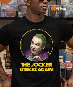 Gregg Turkington The Jocker Strikes Again Shirts