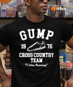 Gump Cross 1976 Country Team I Was Running TeeShirt