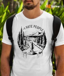 I hate people tshirts