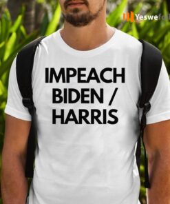 Impeach Biden Harris T-Shirts