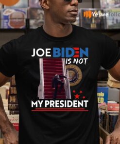 Joe Biden Not My President Buck Fiden Shirts