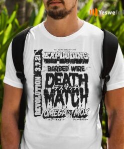 Kenny Omega Vs Jon Moxley Exploding Barbed Wire Death Match T-Shirts