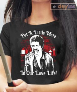 La Bamba Put A Little Mota In Our Love Life TShirt