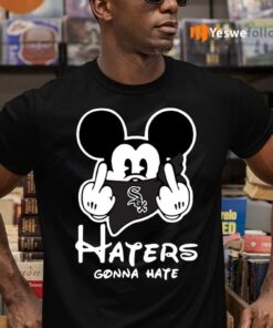 Mickey Mouse fuck Chicago White Sox haters gonna hate shirts