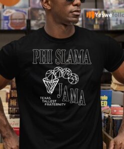 Phi Slama Jama Shirts