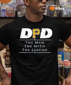 Pittsburgh Pirates MLB Baseball Dad The Man The Myth The Legend Shirt