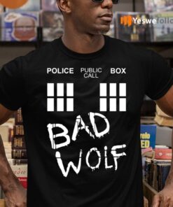 Police Public Call Box Bad Wolf TeeShirt