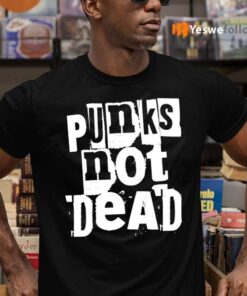 Punks Not Dead Shirts