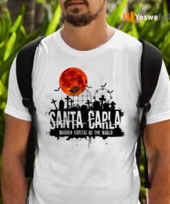 Santa Carla Lost Boys Murder Capital Of World Shirts