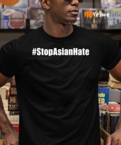 Stop Asian Hate Shirts