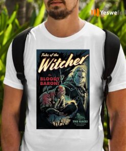 Tables Of The Witcher The Bloody Baron Shirts