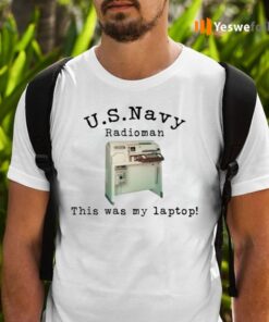 Us Navy Radioman This Was My Laptop TeeShirt