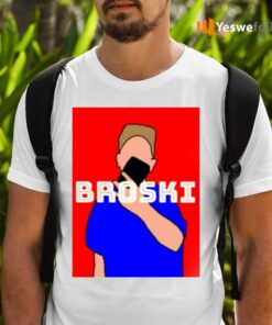 broski tshirt