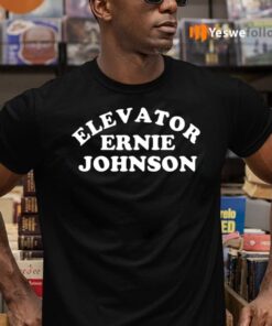 elevator ernie johnson teeshirt