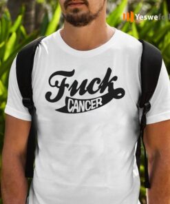 fuck cancer teeshirt