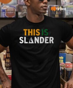 this is slander shirts