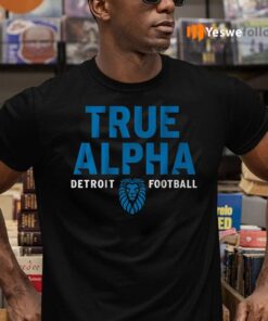 true alpha Detroit football tee shirt