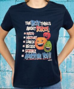 The Best Things About School Math History Lunch Recess Science Annoying You T-Shirts