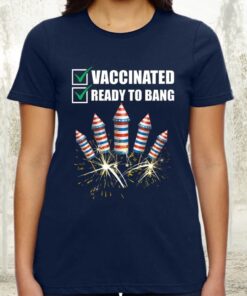 American Flag Fireworks Vaccinated and Ready to Bang Tee-Shirts