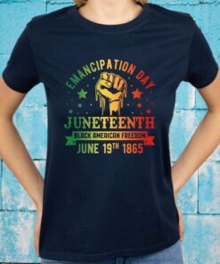 Emancipation Day Juneteenth Black American Freedom June 19 1865 T-Shirts