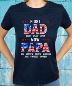 First Dad Now Papa T-Shirts