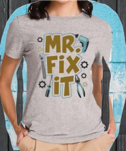 Mr Fix It T-Shirts