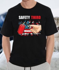 Safety Third American Flag Funny 4th July T-Shirt