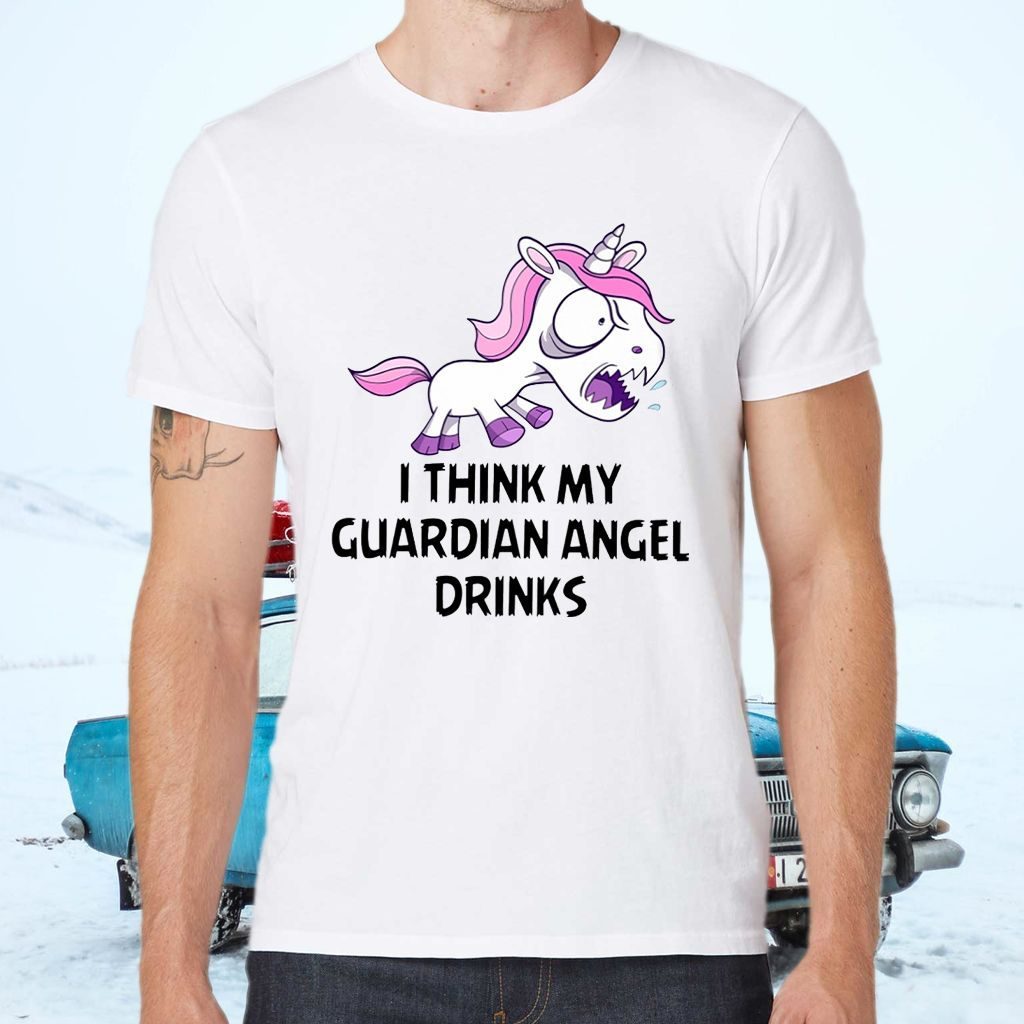 Unicorns I Think My Guardian Angel Drinks T-Shirts