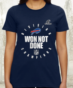 Buffalo Bills AFC East Champions 2021 Won Not Done TShirts