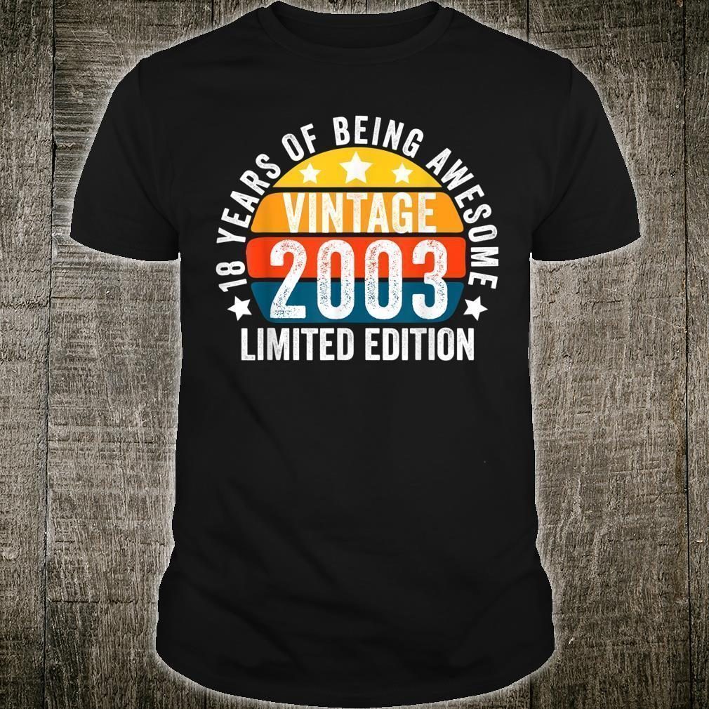 18 YEARS OF BEING AWESOME VINTAGE 2003 BOY AND GIRL BIRTHDAY Shirt