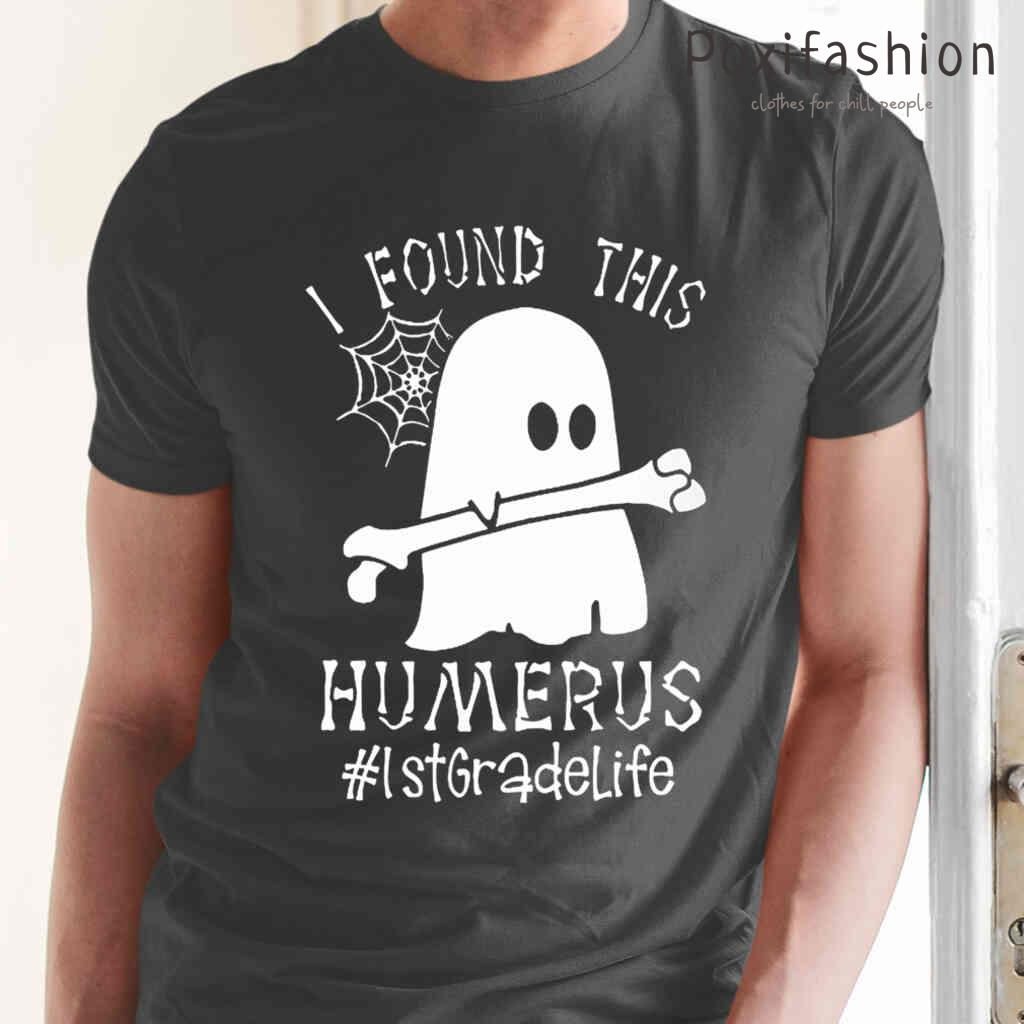1st Grade I Found This Humerus Ghost Halloween Tshirts Black