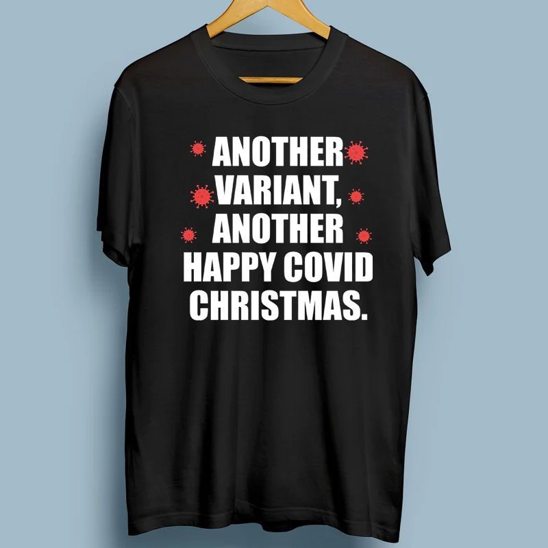 Another Variant Another Happy Covid Christmas Shirt