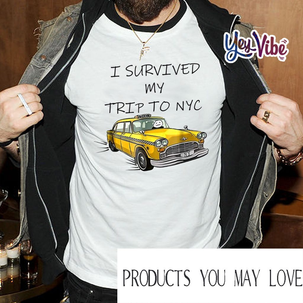 I Survived My Trip to NYC Shirt
