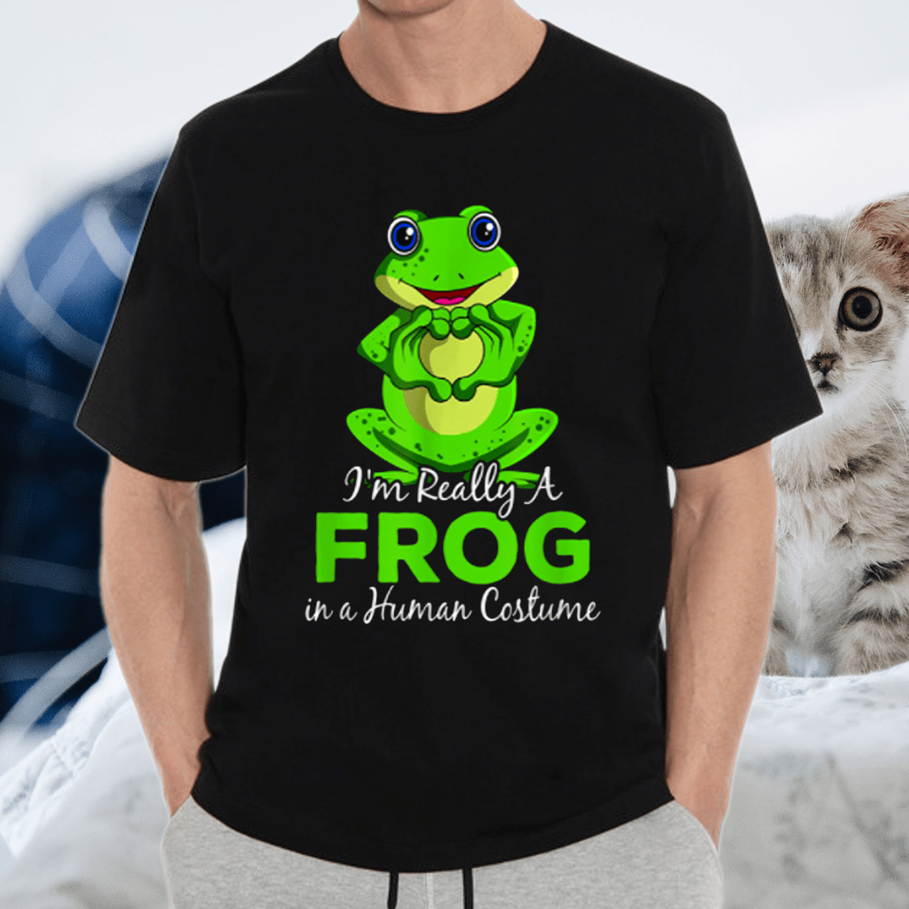 I’m Really A Frog in a Human Costume Shirts