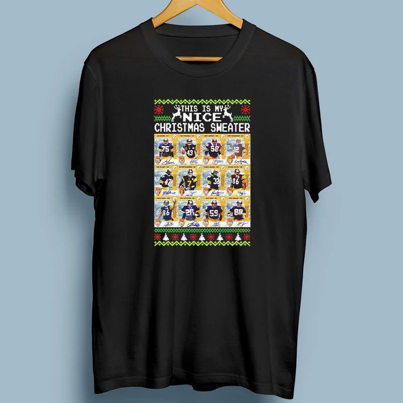 This is my Nice Christmas Sweater football Pittsburgh Steelers shirts