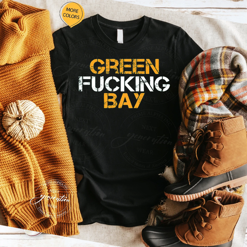 Green Fucking Bay Wisconsin TShirts