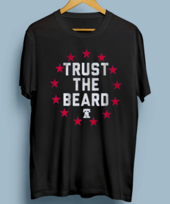 trust the beard tshirts
