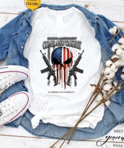 2nd Amendment Come And Take It In Defence Of Freedom T-Shirt