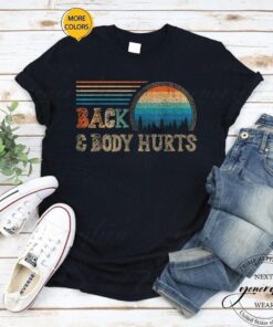 Back & Body Hurts T-Shirt Cute Funny Meme Parody Shirt