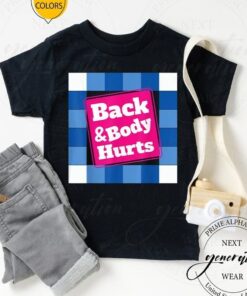 Back & Body Hurts T-Shirt Funny Quote Workout Gym Retro TShirts