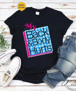 Back & Body Hurts T-Shirt Meme Exercise Workout Fitness Shirt