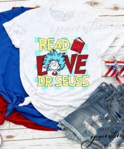 Best read love Dr. Suess tshirt