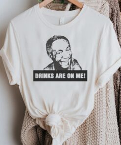 Bill Cosby T-Shirt Cosby Drinks Are On Me Funny Meme Tee Shirt