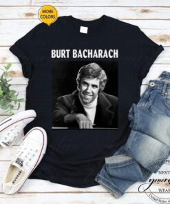 Black And White Portrait Burt Bacharach tshirts