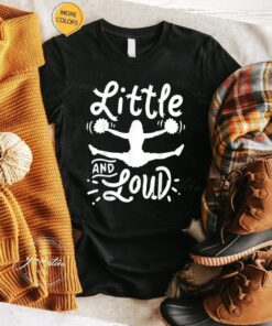 Cheerleading Little And Loud Cheerleader Shirts