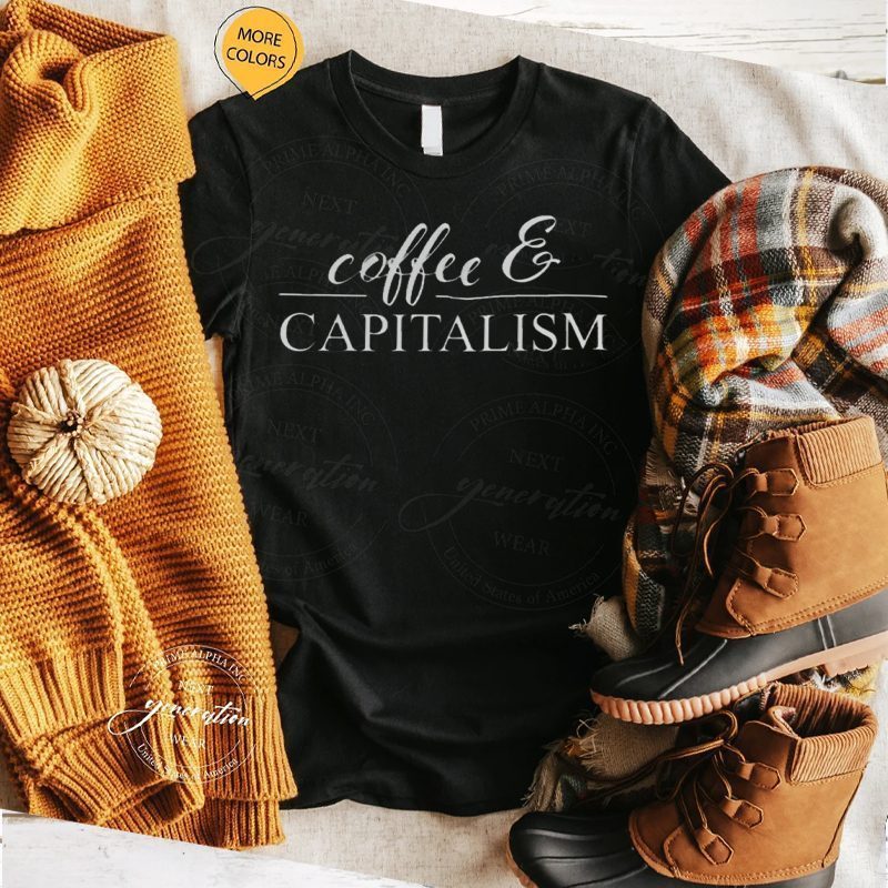 Coffee & Capitalism Unisex TShirt